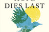 Hope Dies Last: Visionary People Across the World, Fighting to Find Us a Future by Alan Weisman