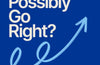 What Could Possibly Go Right?: The Essential Journey to Scale an Enduring Culture by Danny Meyer
