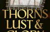 Thorns, Lust and Glory: The betrayal of Anne Boleyn by Estelle Paranque