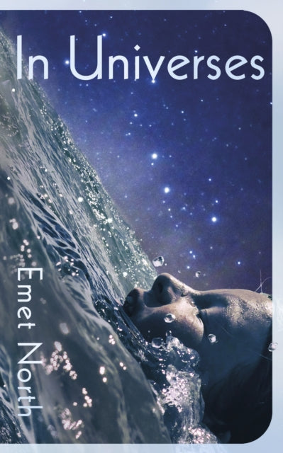 In Universes by Emet North