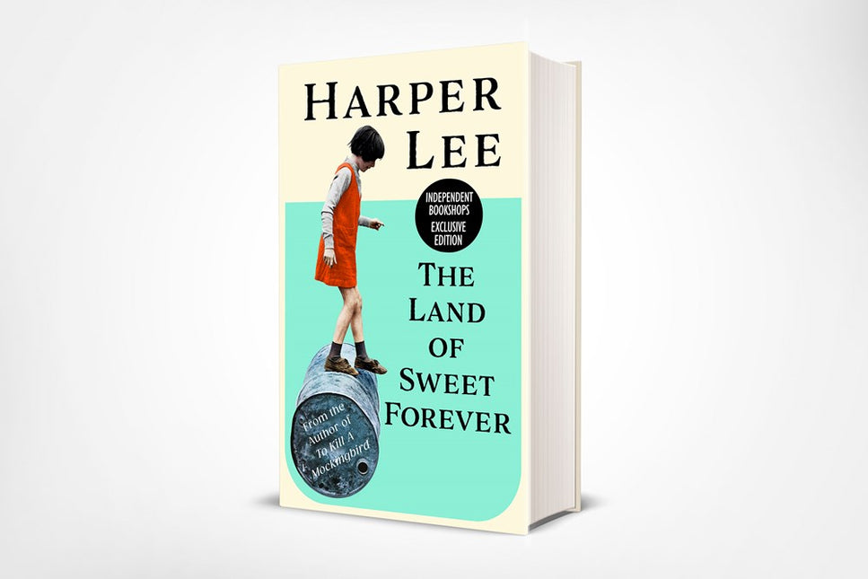 The Land of Sweet Forever by Harper Lee (INDIE EDITION, PRE-ORDER)