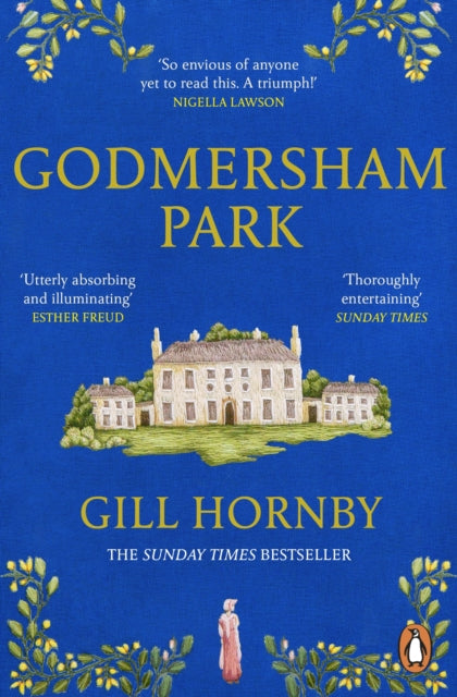 Godmersham Park by Gill Hornby