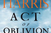 Act of Oblivion by Robert Harris