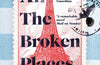 All The Broken Places: The Sequel to The Boy In The Striped Pyjamas by John Boyne