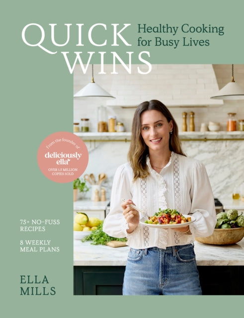 Quick Wins: Healthy Cooking for Busy Lives by Ella Mills (SIGNED, PRE-ORDER)