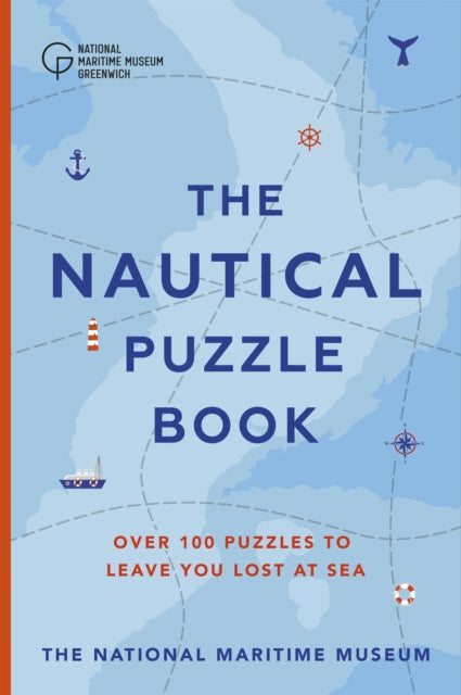The Nautical Puzzle Book: Over 100 brilliantly brain-teasing puzzles, games and trivia