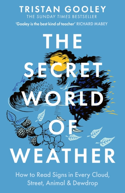 The Secret World of Weather by Tristan Gooley