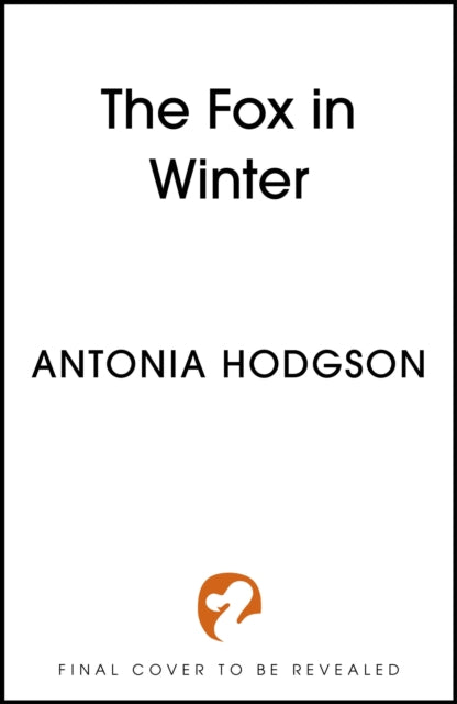 The Fox in Winter by Antonia Hodgson