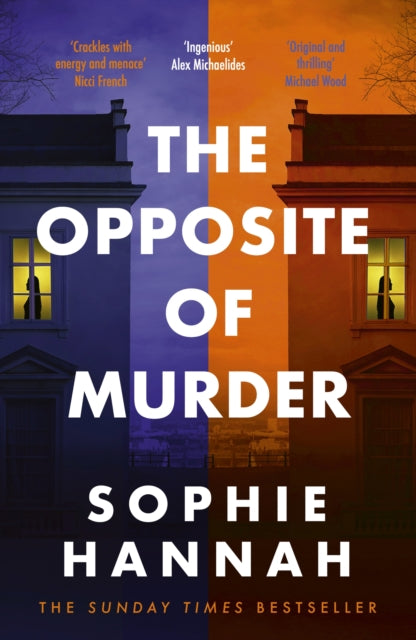 The Opposite of Murder by Sophie Hannah (SIGNED)