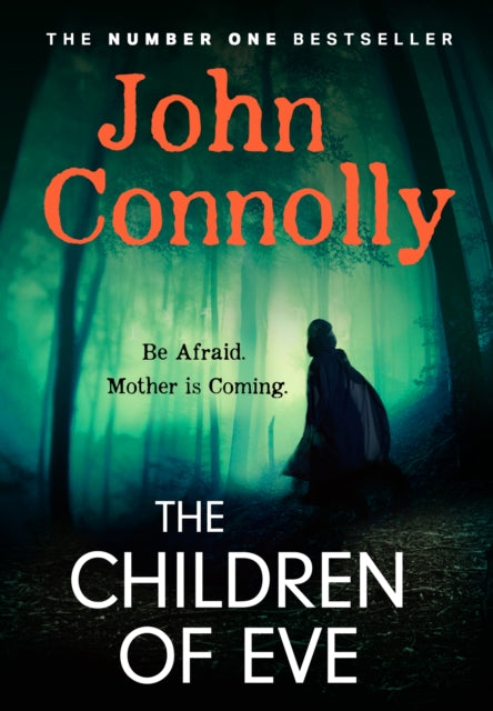 The Children of Eve: A Charlie Parker Thriller by John Connolly (SIGNED)