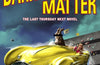 Dark Reading Matter: The Last Thursday Next novel by Jasper Fforde