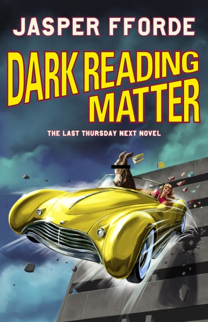 Dark Reading Matter: The Last Thursday Next novel by Jasper Fforde