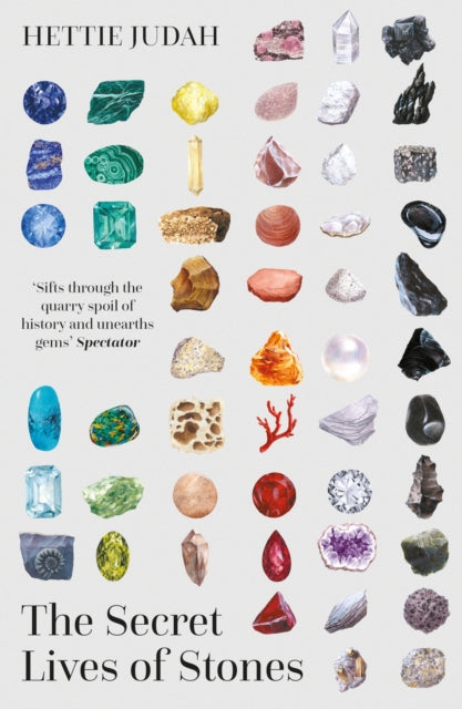 The Secret Lives of Stones by Hettie Judah