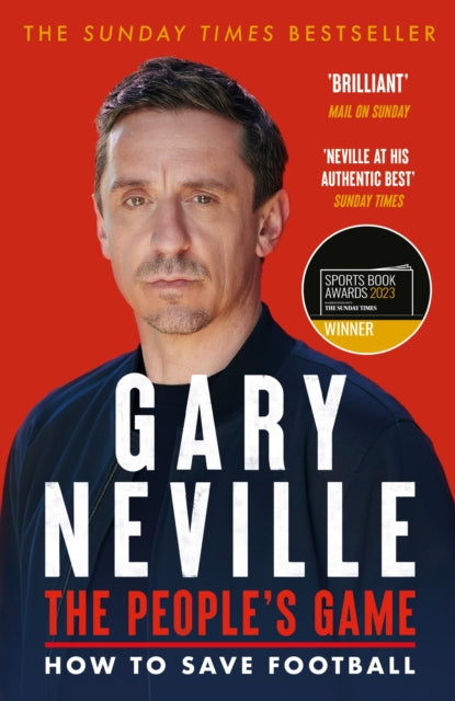 The People's Game: How to Save Football by Gary Neville