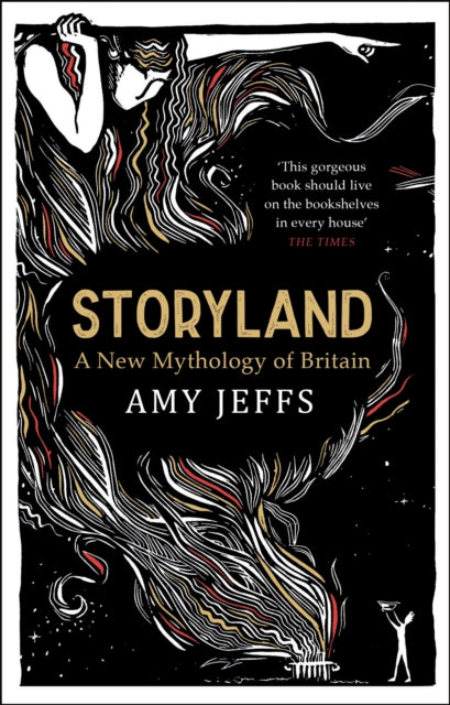 Storyland: A New Mythology of Britain by Amy Jeffs