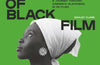 The World of Black Film: A Journey Through Cinematic Blackness in 100 Films With a Foreword by John Akomfrah by Ashley Clark (PRE-ORDER)