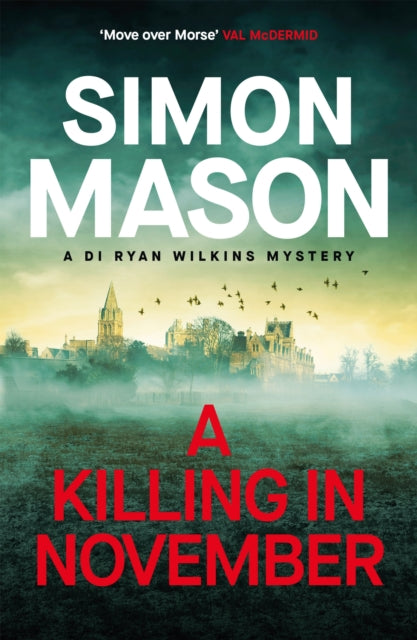 A Killing in November: a razor-sharp Oxford mystery by Simon Mason