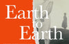 Earth to Earth: Lives and Violent Deaths of a Devon Farming Family: A True Crime Classic Revisited by John Cornwell