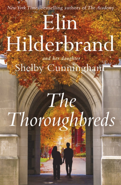 The Thoroughbreds by Elin Hilderbrand & Shelby Cunningham