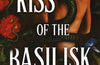 Kiss Of The Basilisk by Lindsay Straube