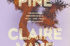Yellow Pine by Claire Vaye Watkins