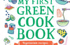 My First Green Cook Book: Vegetarian Recipes for Young Cooks by David Atherton