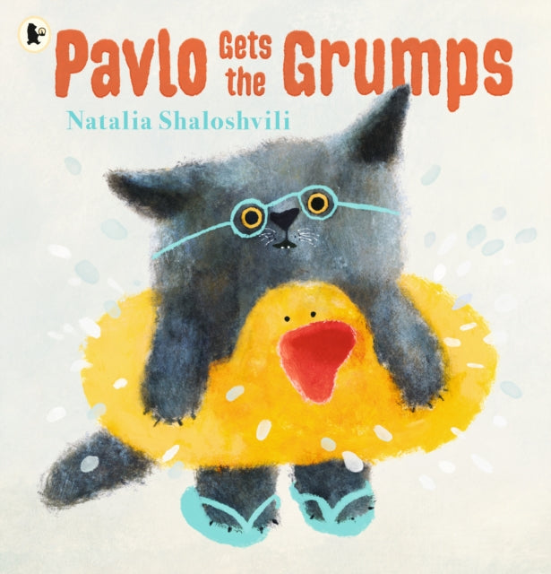 Pavlo Gets the Grumps: A loving look at how to deal with bad days and big feelings by Natalia Shaloshvili (PRE-ORDER)
