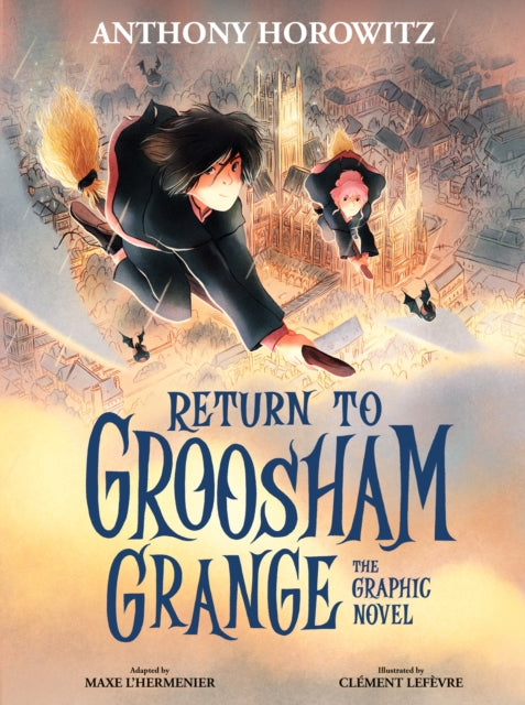 Return to Groosham Grange Graphic Novel by Anthony Horowitz (PRE-ORDER)