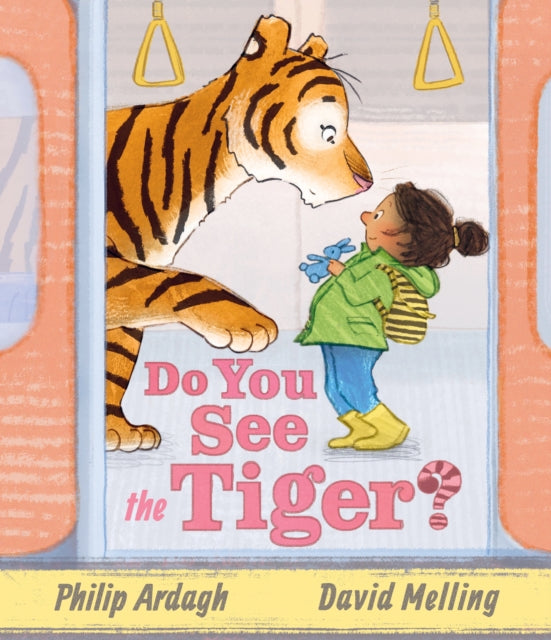 Do You See the Tiger? by Philip Ardagh