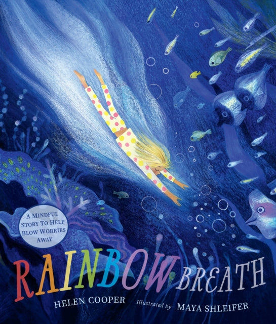 Rainbow Breath: A comforting bedtime story about mindfulness and emotional self-regulation by Helen Cooper