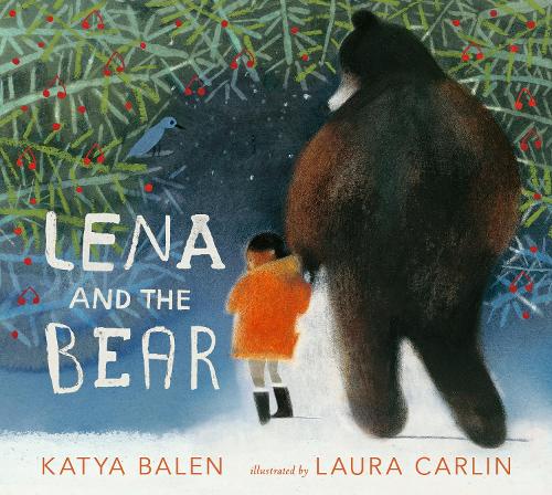 Lena and the Bear by Katya Balen
