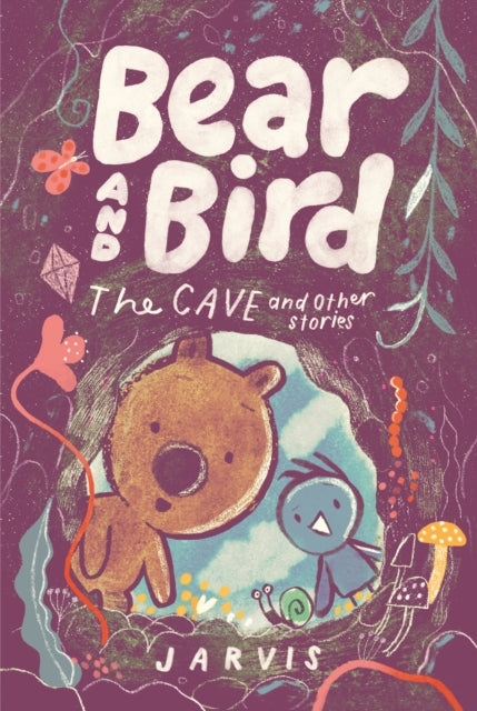 Bear and Bird: The Cave and Other Stories (Book 5) by Jarvis