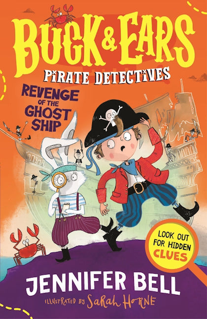 Buck & Ears Pirate Detectives: Revenge of the Ghost Ship by Jennifer Bell