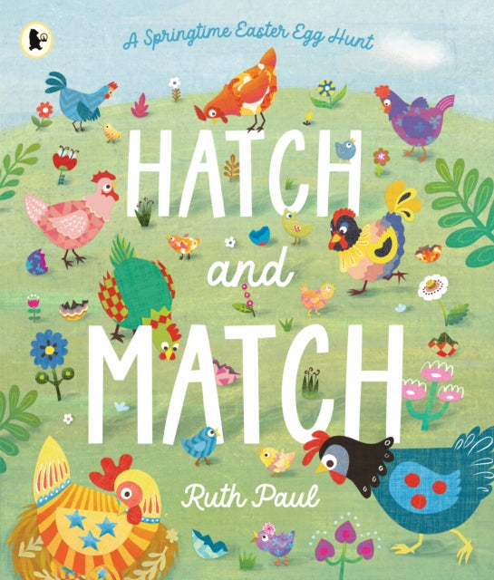 Hatch and Match: A Springtime Easter Egg Hunt by Ruth Paul