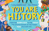 You Are History: From the Alarm Clock to the Toilet, the Amazing History of the Things You Use Every Day by Greg Jenner