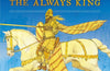 Arthur: The Always King by Kevin Crossley-Holland (PRE-ORDER)