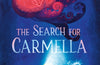 The Search for Carmella by Chloe Savage (PRE-ORDER)