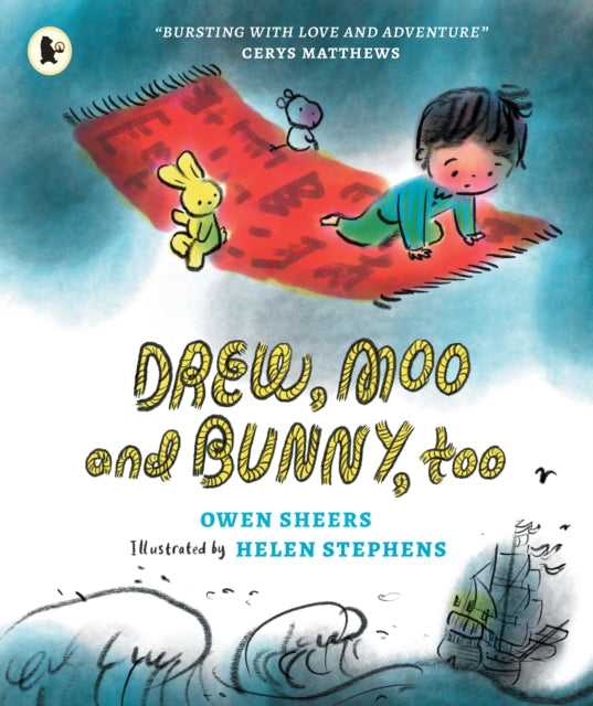 Drew, Moo and Bunny, Too by Owen Sheers