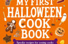 My First Halloween Cook Book: Spooky Recipes for Young Cooks by David Atherton
