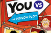 YOU VS The Poison Plot: A Choose Your Path Mystery by Josh Hicks