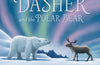 Dasher and the Polar Bear by Matt Tavares