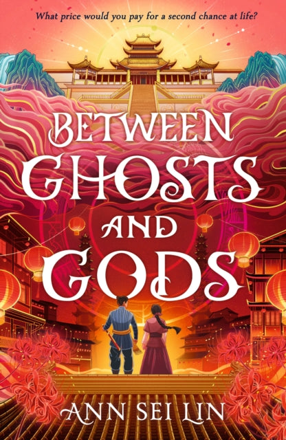 Between Ghosts and Gods by Ann Sei Lin