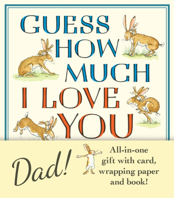 Guess How Much I Love You, Dad!: Father’s Day Gift Edition by Sam McBratney