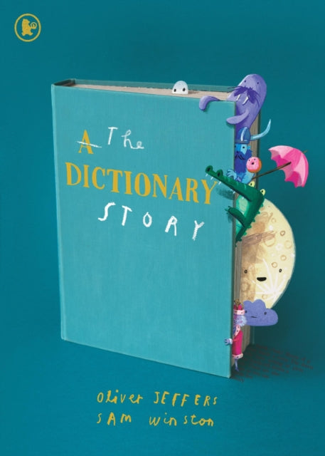 The Dictionary Story by Sam Winston & Oliver Jeffers