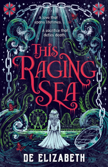 This Raging Sea: A dark, twisty YA fantasy horror romance by De Elizabeth (PRE-ORDER)
