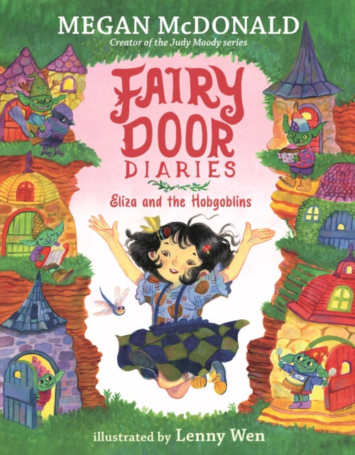 Fairy Door Diaries: Eliza and the Hobgoblins by Megan McDonald