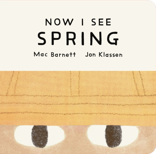 Now I See Spring by Mac Barnett