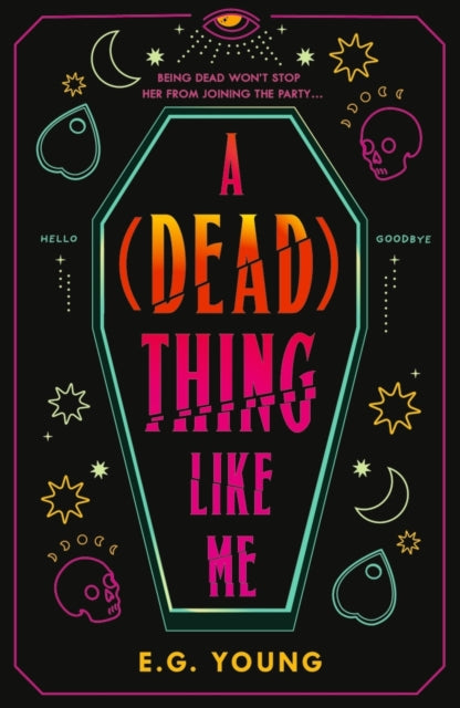 A (Dead) Thing Like Me by E.G. Young