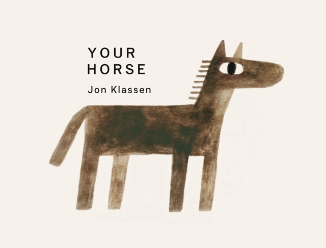 Your Horse by Jon Klassen