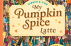 Search and Find: My Pumpkin Spice Latte: The perfect autumn activity book for adults and teens - Features cosy searches, puzzles and lattes!